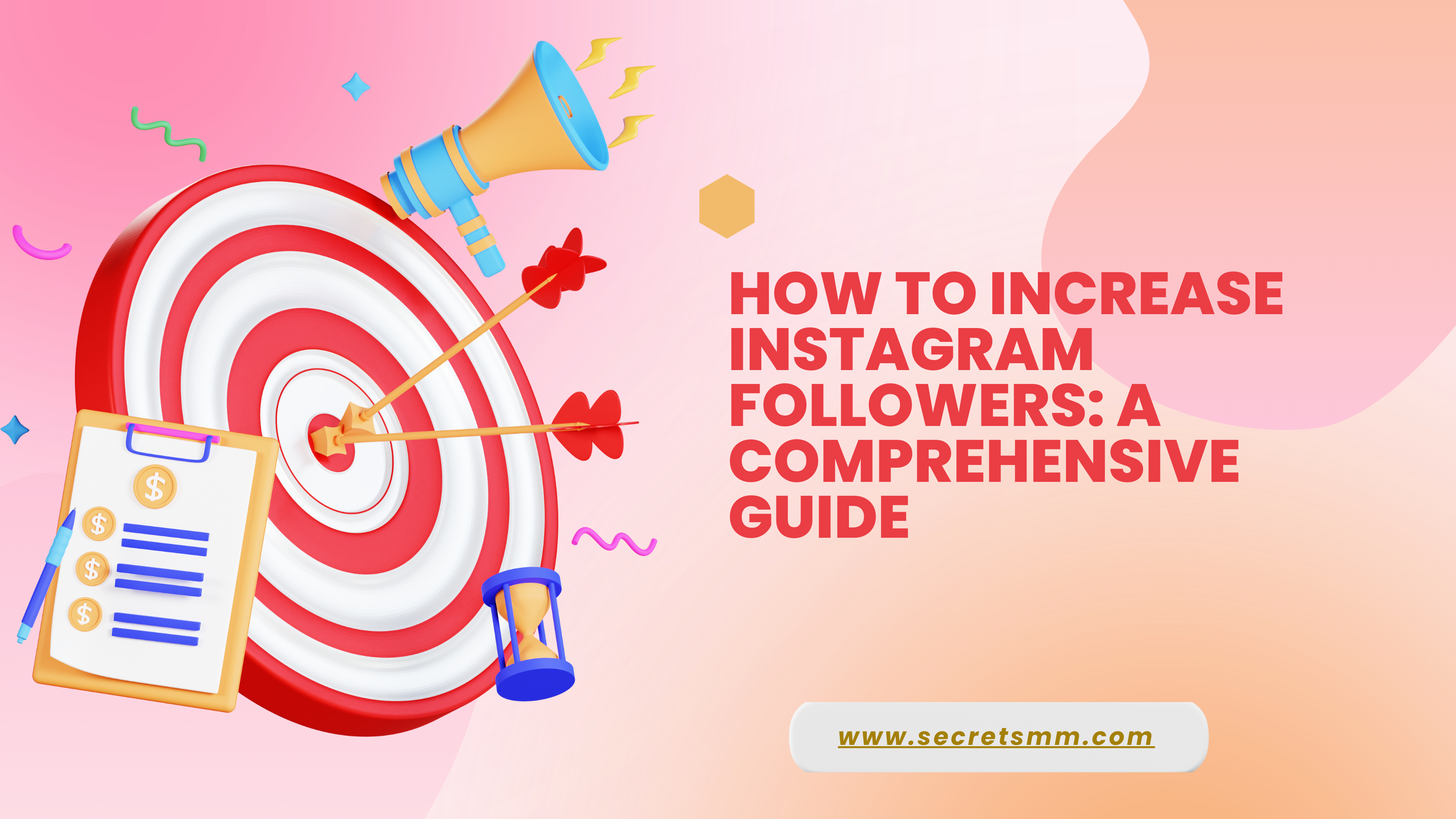 How to Increase Instagram Followers: A Comprehensive Guide